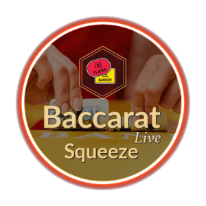 Baccarat Squeeze